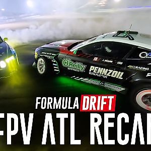 The Aerial Edit at Formula DRIFT Atlanta | FPV Recap Presented by FRE Pouches