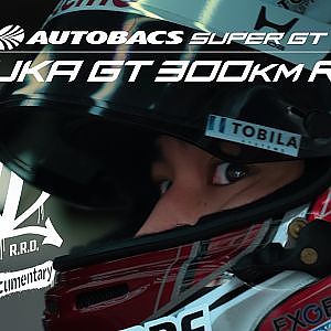 【R.R.D.】Race Recap Documentary 2026 Rd.5 SUZUKA GT 300km RACE