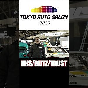 【東京オートサロン2025】 ワークスチューン ～ HKS / BLITZ / TRUST ～ デモカー ＆ ブース情報【 Exciting JDM videos #Shorts 】