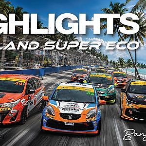 Highlight Thailand Super ECO - Bangsaen GP 2026