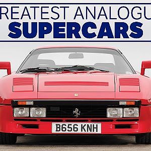 The 7 Greatest Analogue Supercars Of All Time
