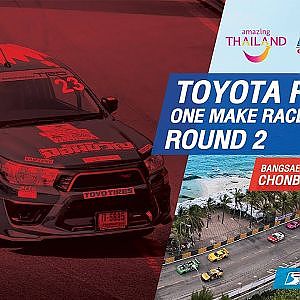 [EN ] Toyota Revo One Make Race : Round 2 ​@Bangsaen Street Circuit,Chonburi